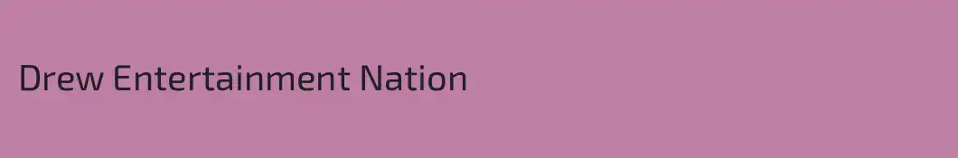 Drew Entertainment Nation